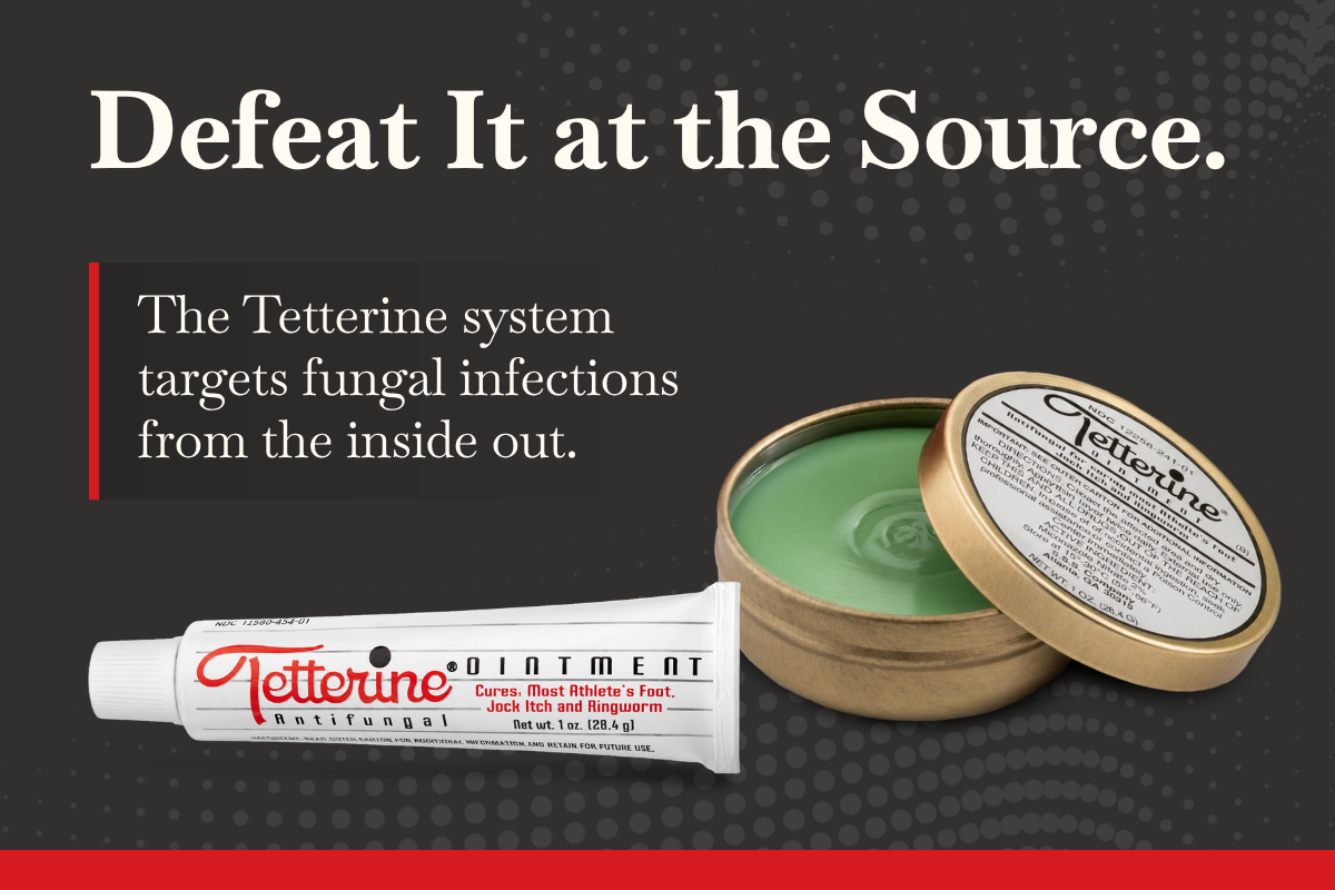 defeat fungus at the source, tetterine ointment