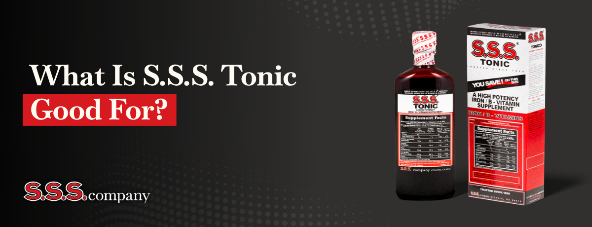 blog graphic: The Ultimate Guide to S.S.S. Tonic Benefits